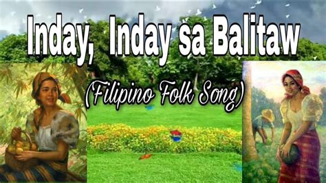INDAY SA BALITAW (FILIPINO FOLK SONG) .